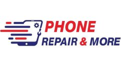 PHONE REPAIR & MORE