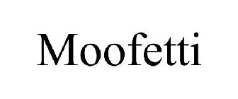 MOOFETTI