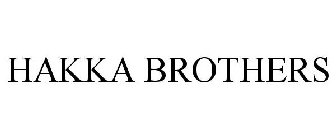 HAKKA BROTHERS