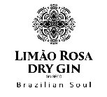 LIMÃO ROSA DRY GIN GIN SECO BRAZILIAN SOUL