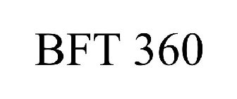 BFT 360