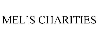 MEL'S CHARITIES