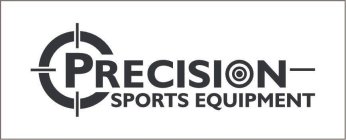 PRECISION SPORTS EQUIPMENT