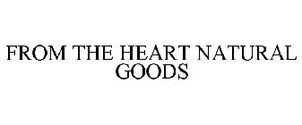 FROM THE HEART NATURAL GOODS