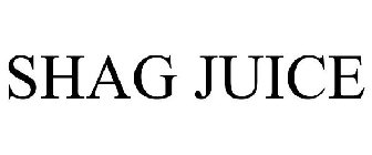 SHAG JUICE
