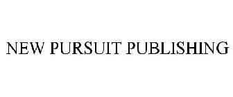 NEW PURSUIT PUBLISHING