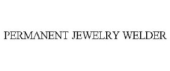 PERMANENT JEWELRY WELDER