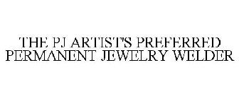 THE PJ ARTIST'S PREFERRED PERMANENT JEWELRY WELDER