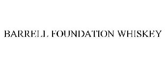 BARRELL FOUNDATION WHISKEY