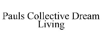 PAULS COLLECTIVE DREAM LIVING