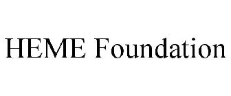 HEME FOUNDATION