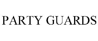 PARTY GUARDS