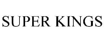 SUPER KINGS