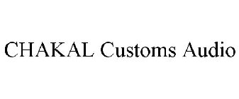 CHAKAL CUSTOMS AUDIO