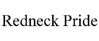 REDNECK PRIDE