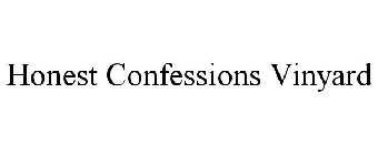 HONEST CONFESSIONS VINYARD