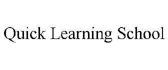 QUICK LEARNING SCHOOL