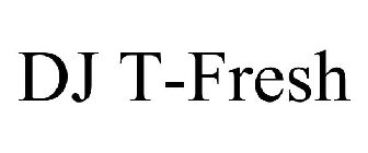 DJ T-FRESH