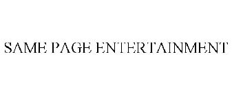 SAME PAGE ENTERTAINMENT