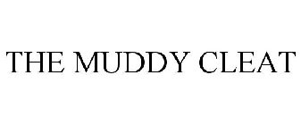 THE MUDDY CLEAT