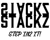 STACKZ STACKZ STEP IN2 IT