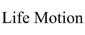 LIFE MOTION