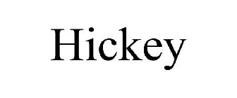 HICKEY