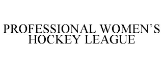 PROFESSIONAL WOMEN'S HOCKEY LEAGUE