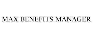 MAX BENEFITS MANAGER
