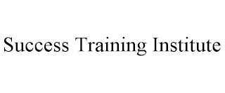 SUCCESS TRAINING INSTITUTE