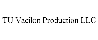 TU VACILON PRODUCTION LLC