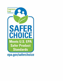 FRAGRANCE FREE SAFER CHOICE MEETS U.S. EPA SAFER PRODUCT STANDARDS EPA.GOV/SAFERCHOICE