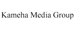 KAMEHA MEDIA GROUP