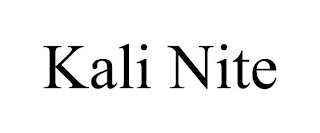 KALI NITE