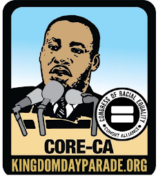 CORE-CA KINGDOMDAYPARADE.ORG CONGRESS OF RACIAL EQUITY COHORT ALLIANCE