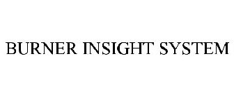 BURNER INSIGHT SYSTEM