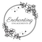 ENCHANTING ENGAGEMENTS