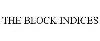 THE BLOCK INDICES