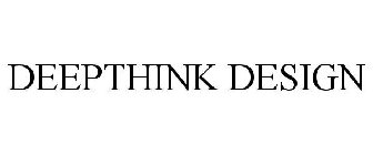 DEEPTHINK DESIGN