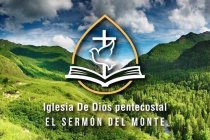 IGLESIA DE DIOS PENTECOSTAL EL SERMON DEL MONTE