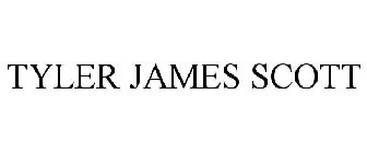 TYLER JAMES SCOTT
