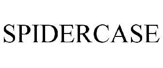 SPIDERCASE