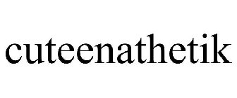 CUTEENATHETIK