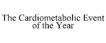 THE CARDIOMETABOLIC EVENT OF THE YEAR