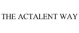 THE ACTALENT WAY