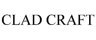 CLAD CRAFT