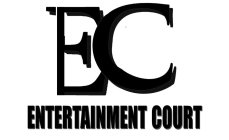 EC ENTERTAINMENT COURT