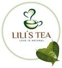 LILI'S TEA LOVE IS NATURAL