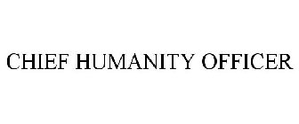 CHIEF HUMANITY OFFICER