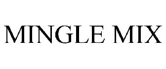 MINGLE MIX